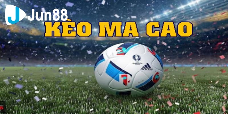 kèo ma cao kèo ma cao