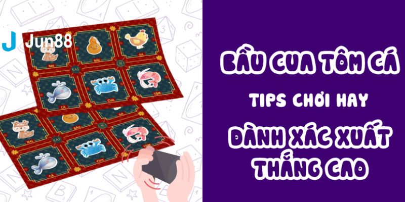 Quy luật bầu cua và những lưu ý cần được quan tâm